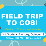 Field Trip to COSI - Grade 3